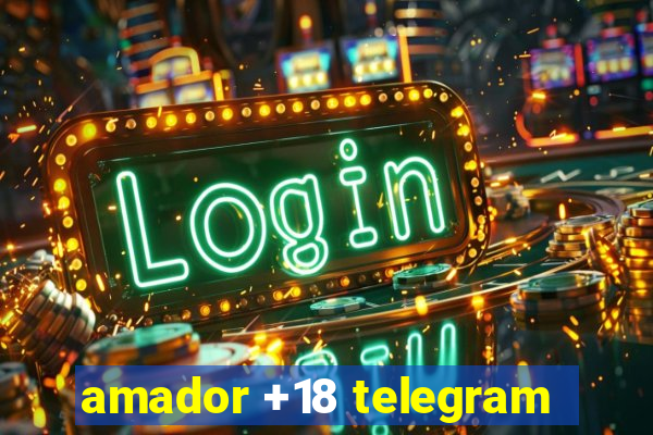 amador +18 telegram